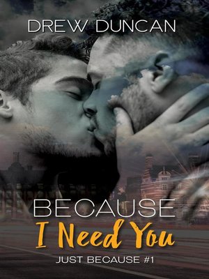 cover image of Because I Need You